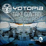 cover: Yotopia - Take Control (Rocky Remix)