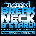 cover: Cally Gage|Gammer - Breakneck Bastard (Hard Xample remix)