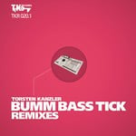 cover: Torsten Kanzler - Bumm Bass Tick Remixes (Part 1)