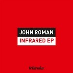 cover: John Roman - Infrared EP