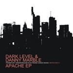 cover: Dark Level|Denny Marble - Apache EP