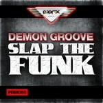 cover: Demon Groove - Slap The Funk EP