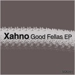 cover: Xahno - Good Fellas