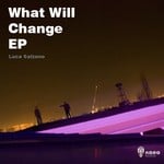 cover: Luca Salzano - What Will Change EP