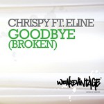 cover: Chrispy|Eline - Goodbye (Broken)