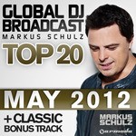 cover: Schulz, Markus|Various - Global DJ Broadcast Top 20 May 2012