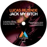 cover: Lucas Rezende - Jack My Bitch