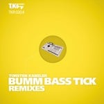 cover: Torsten Kanzler - Bumm Bass Tick: Part 4 (remixes)