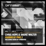 cover: Hope, Chris|Andre Walter - Voodoo EP Part 2