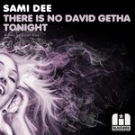 cover: Sami Dee - There Is NO David Getah Tonight