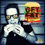 cover: Romera, Tony|Various - Get Fat Vol 1 (unmixed tracks)