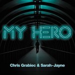 cover: Chris Grabiec|Sarah-jayne - My Hero EP