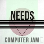 cover: Needs (fr) - Computer Jam EP