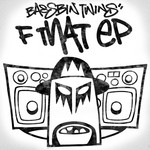 cover: Bassbin Twins - F That EP