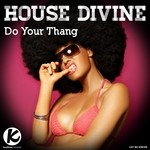 cover: House Divine - Do Your Thang