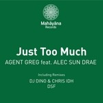 cover: Agent Greg|Alec Sun Drae - Just Too Much