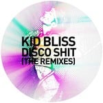 cover: Kid Bliss - Disco Shit (The remixes)