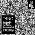 cover: Thing - Bamboo Dub