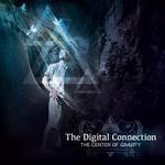 cover: The Digital Connection - The Center Of Gravity