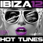 cover: Various - Ibiza 2012 Hot Tunes: Electro Summer Hits