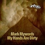 cover: Mark Mywords - My Hands Are Dirty