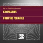 cover: Kid Massive - Creeping For Girls