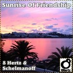 cover: 8 Hertz|Schelmanoff|Invert|Shok Therapy|Paul Motto - Sunrise Of Friendship