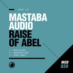 cover: Mastaba Audio - Raise Of Abel EP