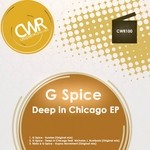 cover: G Spice - Deep In Chicago