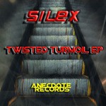 cover: Silex - Twisted Turmoil EP