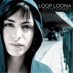 cover: Loop Loona - Tutto Chiaro