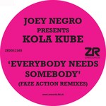 cover: Joey Negro Presents Kola Kube|Joey Negro - Everybody Needs Somebody (Faze Action remixes)