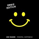 cover: Joe Maker - Minimal Happiness (Remix Edition)