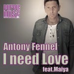 cover: Fennel, Antony|Maiya - I Need Love