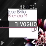 cover: Brenda M|Jose Brito - Ti Voglio EP