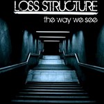 cover: Loss Structure - The Way We See