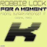 cover: Robbie Lock - For A Moment