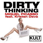 cover: Miguel Picasso - KULT Records Presents: Dirty Thinking