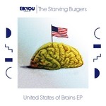 cover: The Starving Burgers - United States Of Brains EP