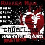 cover: Rubber Man - Cruel Love