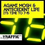 cover: Agami Mosh & Antecedent Life - It's Time To 7.15