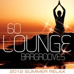 cover: Various - 60 Lounge Bargrooves (2012 Summer Relax )