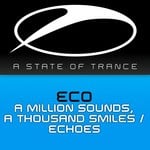 cover: Eco - A Million Sounds, A Thousand Smiles/Echoes