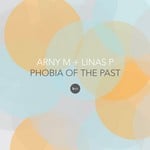 cover: Arny M|Linas P - Phobia Of The Past