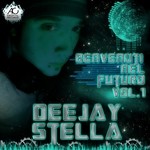 cover: Deejay Stella - Benvenuti Nel Futuro, Vol1