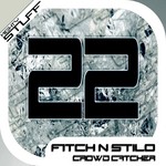 cover: Fitch N Stilo - Crowd Catcher