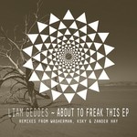 cover: Liam Geddes - About To Freak This EP