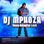 cover: Dj Mphoza - Bring Back The Love