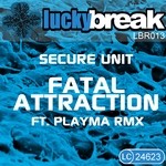 cover: Secure Unit - Fatal Attraction EP