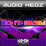 cover: Audio Hedz - Do It Baby!